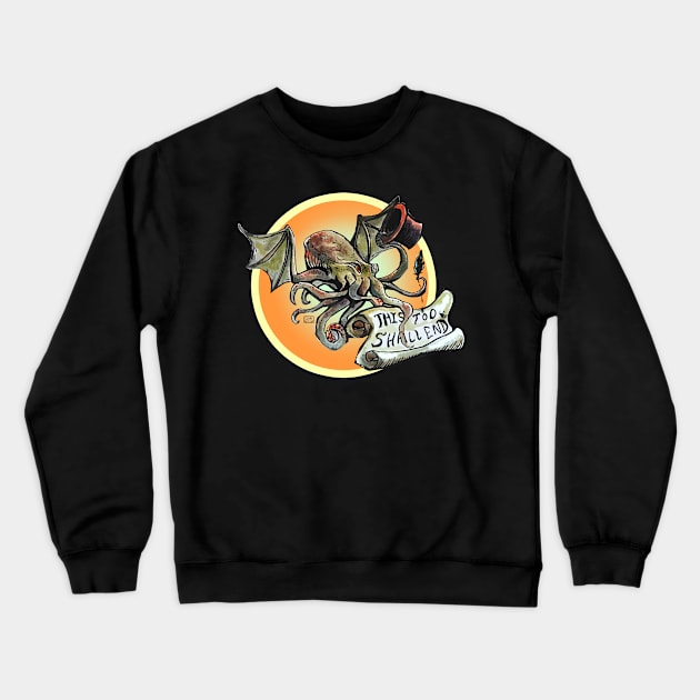 This too shall end Crewneck Sweatshirt by Mad Clare